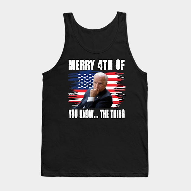 Merry 4th The Thing You Know Tank Top by raeex